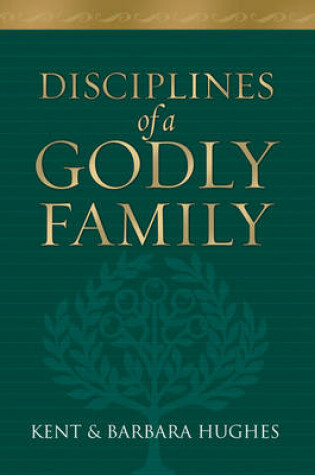 Cover of Disciplines of a Godly Family