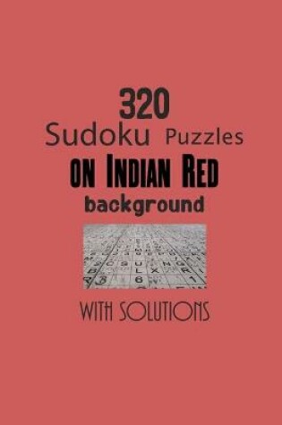 Cover of 320 Sudoku Puzzles on Indian Red background with solutions