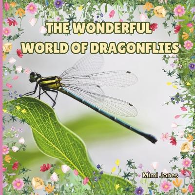 Book cover for The Wonderful World Of Dragonflies