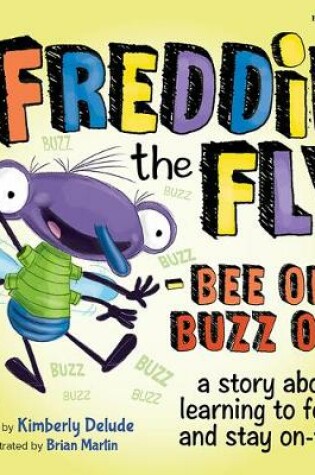 Cover of Freddie the Fly - Bee on, Buzz off