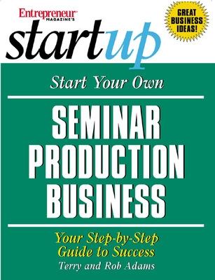 Book cover for Start Your Own Seminar Production Business