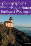 Book cover for The Photographer's Guide to Puget Sound