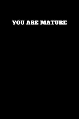 Book cover for You Are Mature