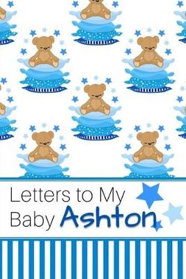 Book cover for Letters to My Baby Ashton