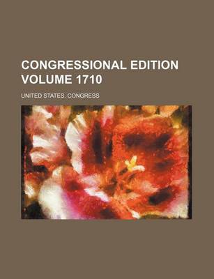 Book cover for Congressional Edition Volume 1710