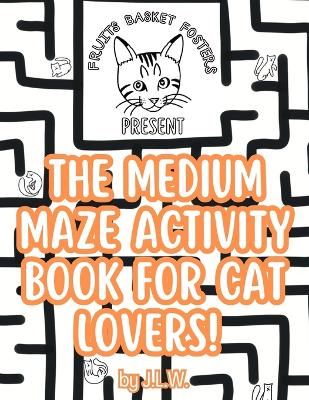 Book cover for The Medium Maze Activity Book for Cat Lovers