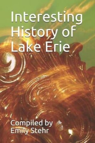 Cover of Interesting History of Lake Erie