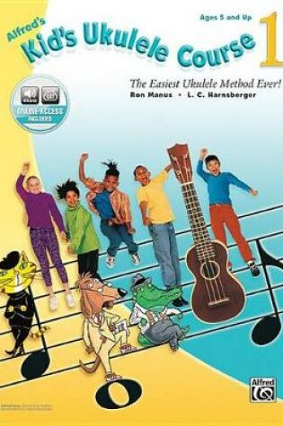 Cover of Alfred's Kid's Ukulele Course 1
