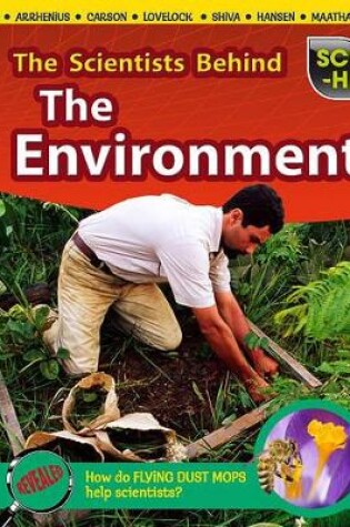 Cover of Sci-Hi Scientists Scientists Behind the Environment