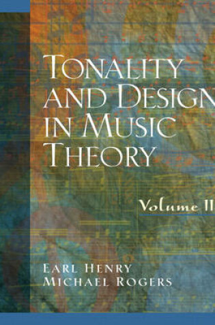 Cover of Tonality and Design in Music Theory, Volume 2