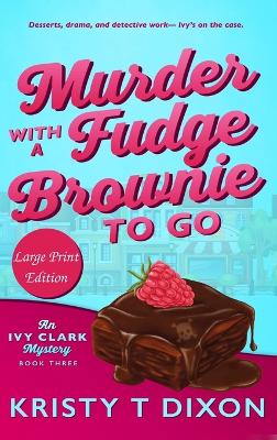 Book cover for Murder With a Fudge Brownie to Go