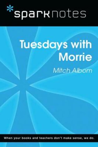 Cover of Tuesdays with Morrie (Sparknotes Literature Guide)