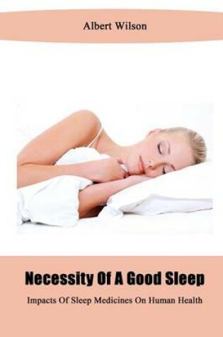 Cover of Necessity of a Good Sleep