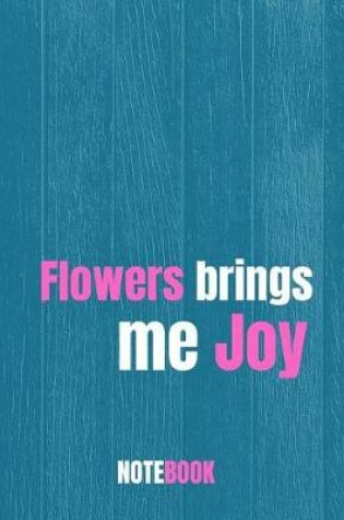 Cover of Flowers Brings Me Joy