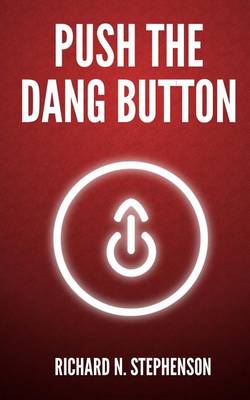 Book cover for Push The Dang Button