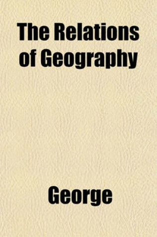 Cover of The Relations of Geography