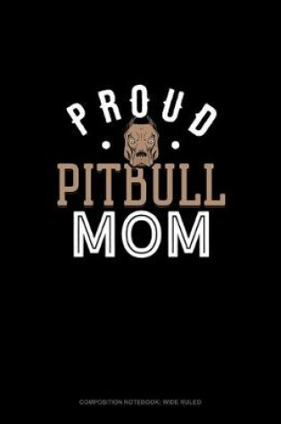 Cover of Proud Pitbull Mom