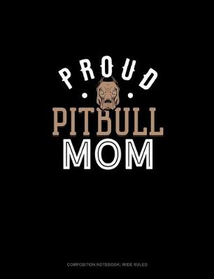 Cover of Proud Pitbull Mom