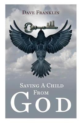 Book cover for Saving a Child from God