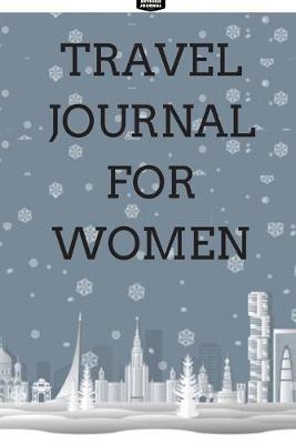 Book cover for Travel Journal For Women