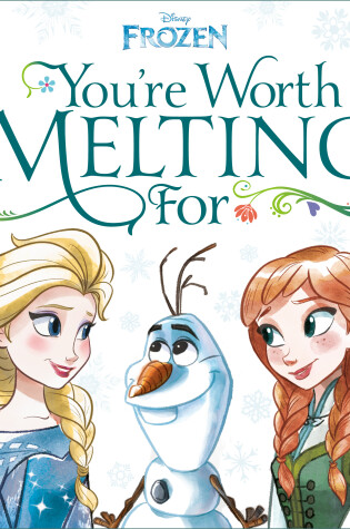 Cover of You're Worth Melting For (Disney Frozen)