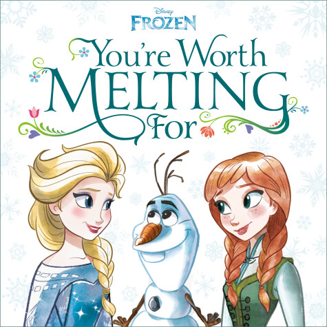 Book cover for You're Worth Melting For (Disney Frozen)