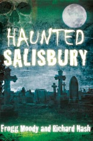 Cover of Haunted Salisbury