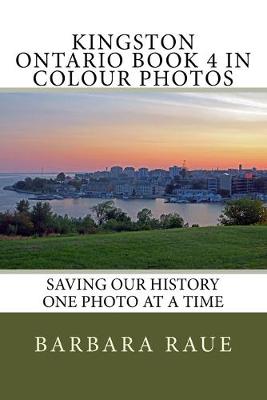Book cover for Kingston Ontario Book 4 in Colour Photos