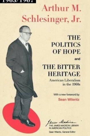 Cover of The Politics of Hope and The Bitter Heritage