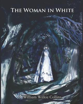 Book cover for The Woman in White (Annotated)