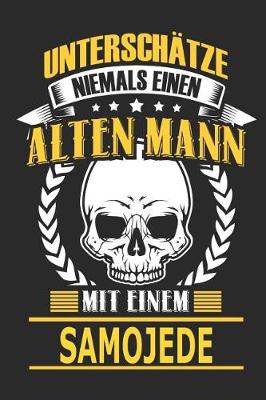 Book cover for Unterschatze Niemals Einen Alten Mann Mit Einem Samojede