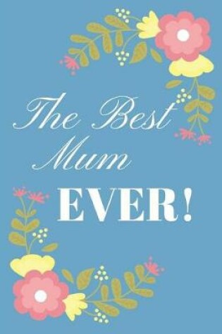 Cover of The Best Mum Ever!