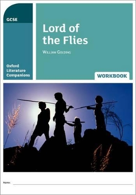 Book cover for Oxford Literature Companions: Lord of the Flies Workbook