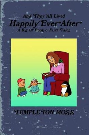 Cover of And They All Lived Happily Ever After