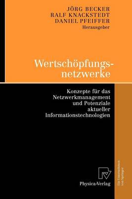 Book cover for Wertschopfungsnetzwerke: Konzepte Fur Das Netzwerkmanagement Und Potenziale Aktueller Informationstechnologien