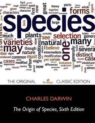 Book cover for The Origin of Species by Means of Natural Selection, 6th Edition - The Original Classic Edition