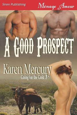 Book cover for A Good Prospect [Going for the Gold 3] (Siren Publishing Menage Amour)