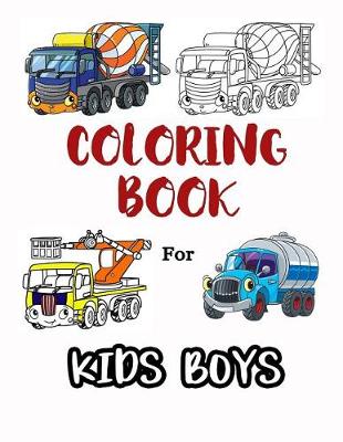 Book cover for Coloring Book for Kids Boys