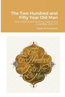 Book cover for The Two Hundred and Fifty Year Old Man