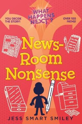 Cover of What Happens Next?: Newsroom Nonsense