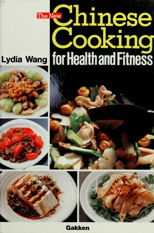 Cover of New Chinese Cooking for Health and Fitness