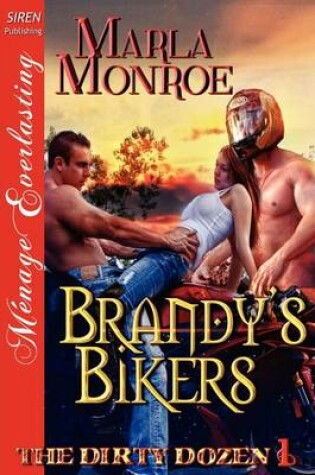 Cover of Brandy's Bikers [The Dirty Dozen 1] (Siren Publishing Menage Everlasting)