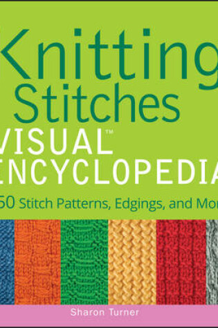 Cover of Knitting Stitches VISUAL Encyclopedia