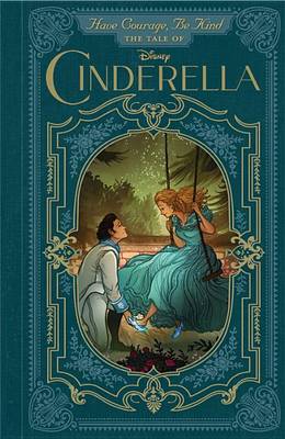 Book cover for Have Courage, Be Kind: The Tale of Cinderella