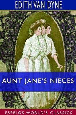 Book cover for Aunt Jane's Nieces (Esprios Classics)