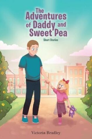Cover of The Adventures of Daddy and Sweet Pea