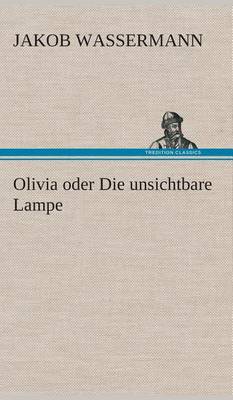 Book cover for Olivia oder Die unsichtbare Lampe