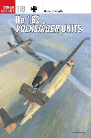 Cover of He 162 Volksjager Units