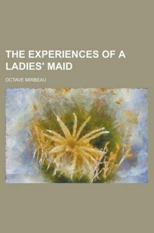 Cover of The Experiences of a Ladies' Maid