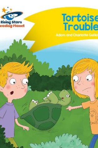 Cover of Reading Planet - Tortoise Trouble - Yellow: Comet Street Kids
